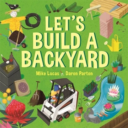 Let's Build a Backyard, Mike Lucas - Gebonden - 9780734421289