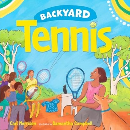 Backyard Tennis, Carl Merrison - Gebonden - 9780734421548