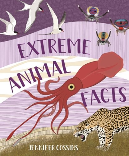 Extreme Animal Facts, Jennifer Cossins - Gebonden - 9780734422477