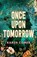 Once Upon Tomorrow, Karen Comer - Paperback - 9780734424013