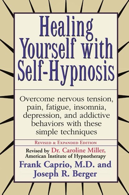 Healing Yourself with Self-Hypnosis, Frank Caprio ; Joseph Berger - Paperback - 9780735200043