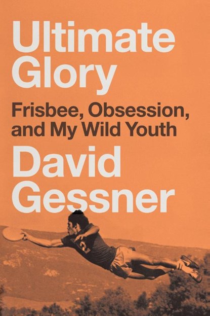Ultimate Glory, David Gessner - Paperback - 9780735210561