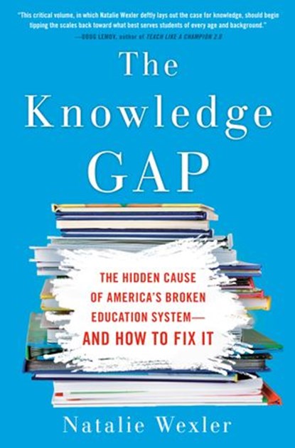 The Knowledge Gap, Natalie Wexler - Ebook - 9780735213579