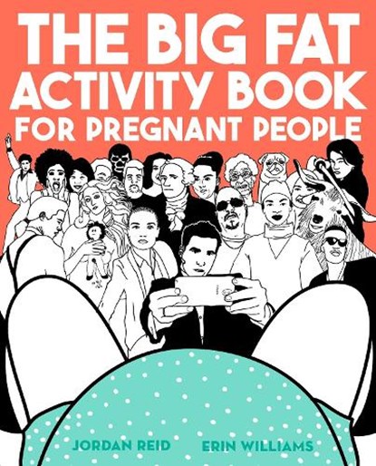 Big Fat Activity Book for Pregnant People, Jordan Reid ; Erin Williams - Paperback - 9780735213685