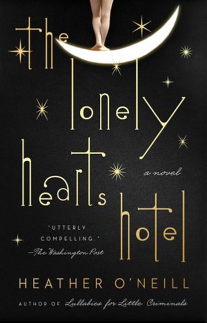 The Lonely Hearts Hotel, Heather O'Neill - Ebook - 9780735213753