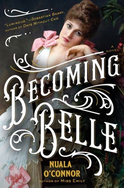 Becoming Belle, Nuala O'Connor - Ebook - 9780735214422