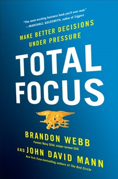 Total Focus, Brandon Webb ; John David Mann - Ebook - 9780735214637