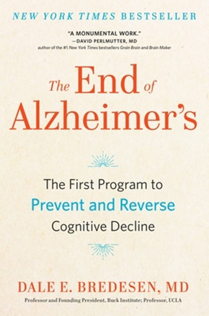 The End of Alzheimer's, Dale Bredesen - Gebonden - 9780735216204