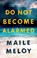 Do Not Become Alarmed, Maile Meloy - Paperback - 9780735216532