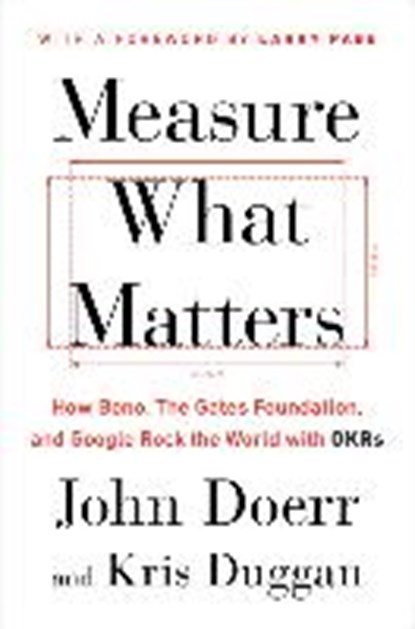 Measure What Matters, DOERR,  John - Paperback - 9780735216815