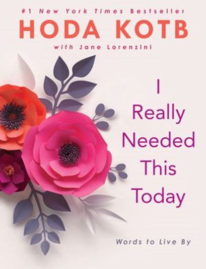 I Really Needed This Today, Hoda Kotb - Ebook - 9780735217423
