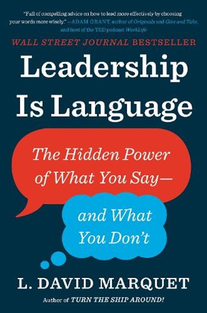 Leadership Is Language, L. David Marquet - Gebonden - 9780735217539