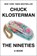 The Nineties, Chuck Klosterman - Gebonden - 9780735217959