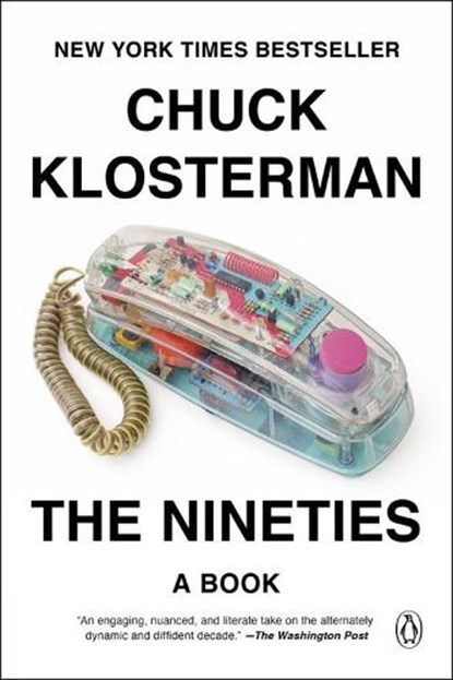 The Nineties, Chuck Klosterman - Paperback - 9780735217966