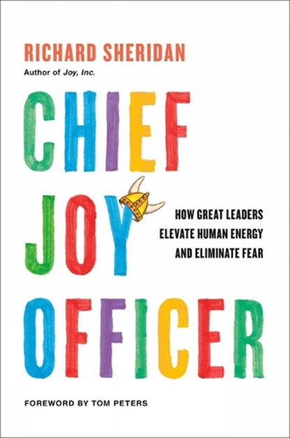 Chief Joy Officer, Richard Sheridan - Gebonden - 9780735218222