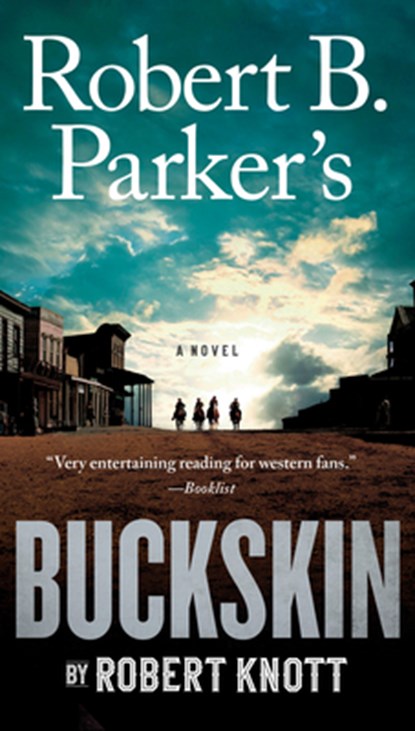 Robert B. Parker's Buckskin, Robert Knott - Paperback - 9780735218291