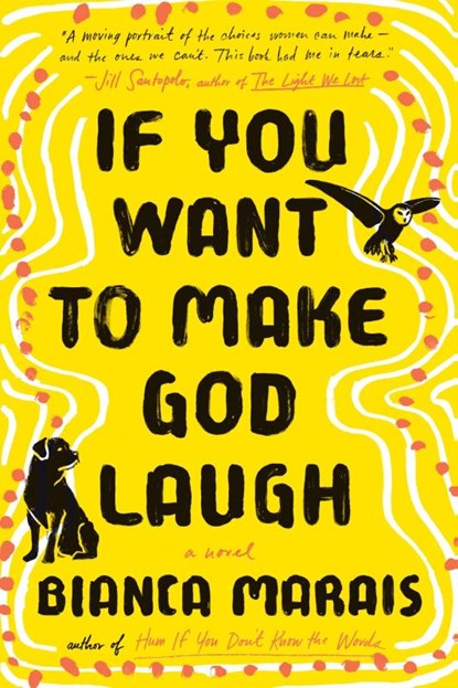 If You Want to Make God Laugh, Bianca Marais - Paperback - 9780735219335