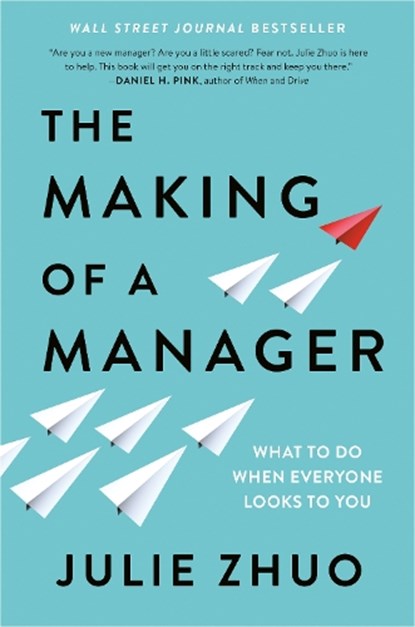 The Making of a Manager, Julie Zhuo - Gebonden - 9780735219564