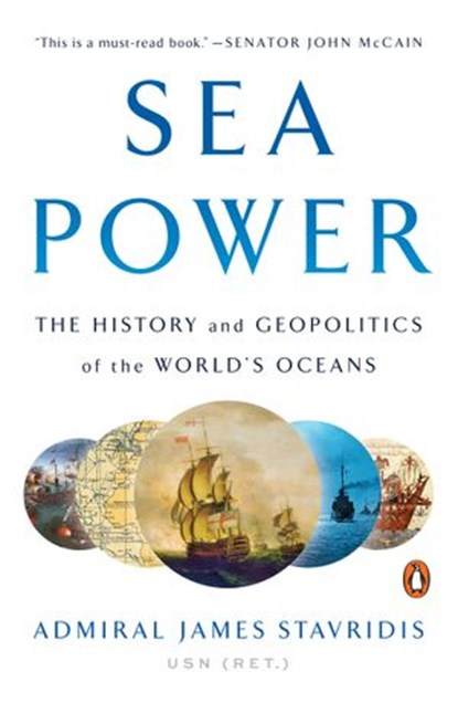 Sea Power, Admiral James Stavridis USN - Ebook - 9780735220607