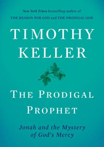 The Prodigal Prophet, Timothy Keller - Ebook - 9780735222083