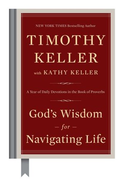 God's Wisdom for Navigating Life, Timothy Keller ; Kathy Keller - Ebook - 9780735222106