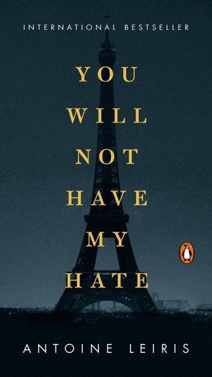 You Will Not Have My Hate, Antoine Leiris - Paperback - 9780735222151