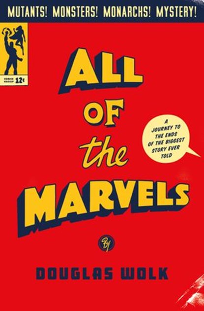 All of the Marvels, Douglas Wolk - Ebook - 9780735222175