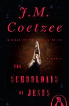 The Schooldays of Jesus | J. M. Coetzee | 