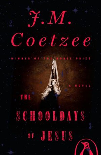 The Schooldays of Jesus, J. M. Coetzee - Ebook - 9780735222687