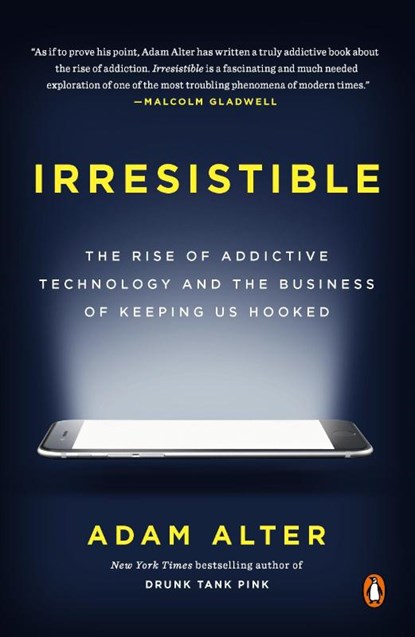 Irresistible, Adam Alter - Paperback - 9780735222847
