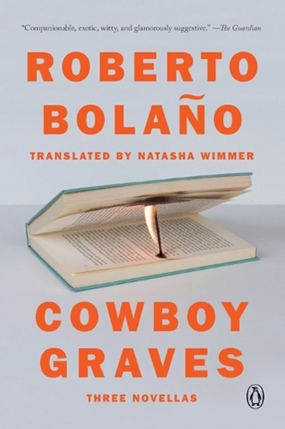 Cowboy Graves, Roberto Bolano - Paperback - 9780735222908