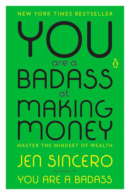 You Are a Badass at Making Money, Jen Sincero - Paperback - 9780735223134