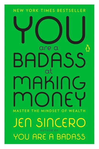 You Are a Badass at Making Money, Jen Sincero - Paperback - 9780735223134