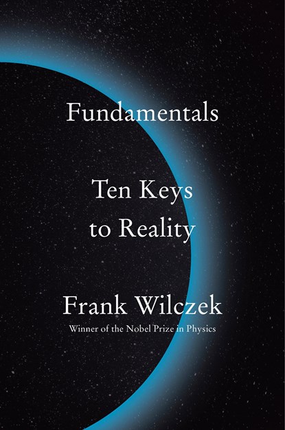 Fundamentals, Frank Wilczek - Gebonden - 9780735223790