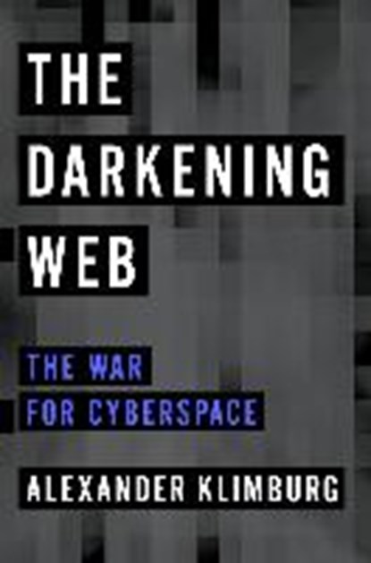 The Darkening Web, Alexander Klimburg - Paperback - 9780735223882
