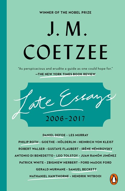 Late Essays, J. M. Coetzee - Paperback - 9780735223929