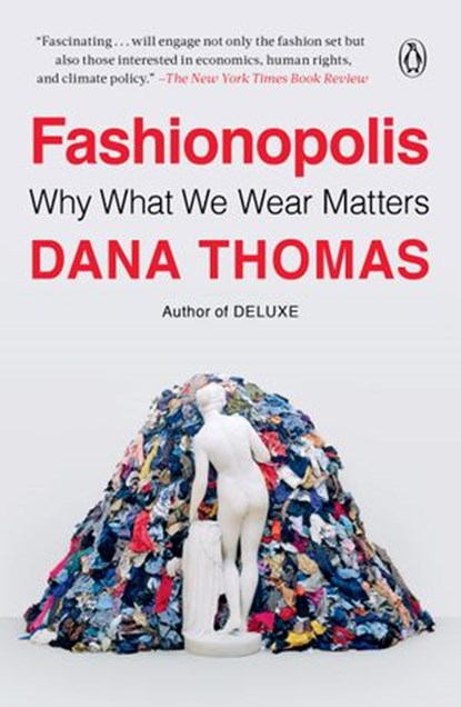 Fashionopolis, Dana Thomas - Ebook - 9780735224025