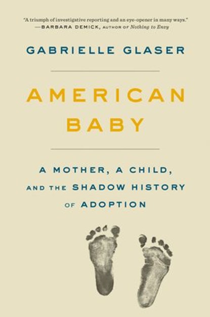 American Baby, Gabrielle Glaser - Ebook - 9780735224698