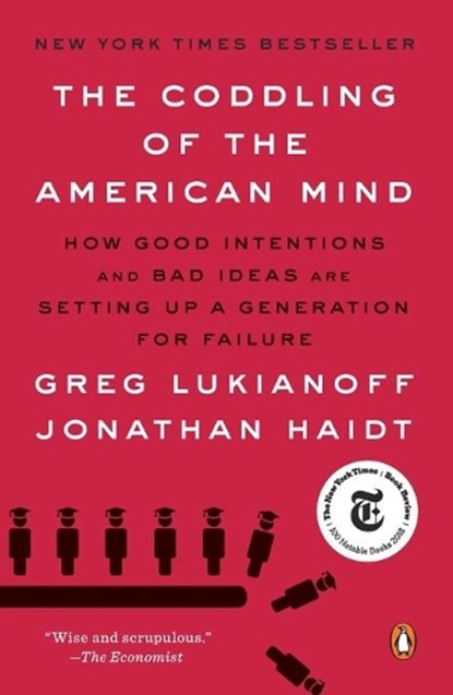 The Coddling of the American Mind, Greg Lukianoff ; Jonathan Haidt - Paperback - 9780735224919