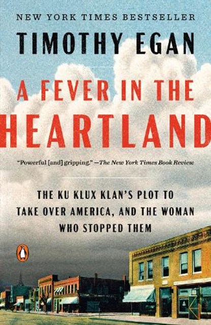A Fever in the Heartland, Timothy Egan - Paperback - 9780735225282