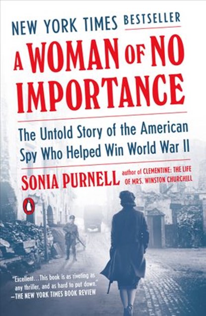 A Woman of No Importance, Sonia Purnell - Ebook - 9780735225305