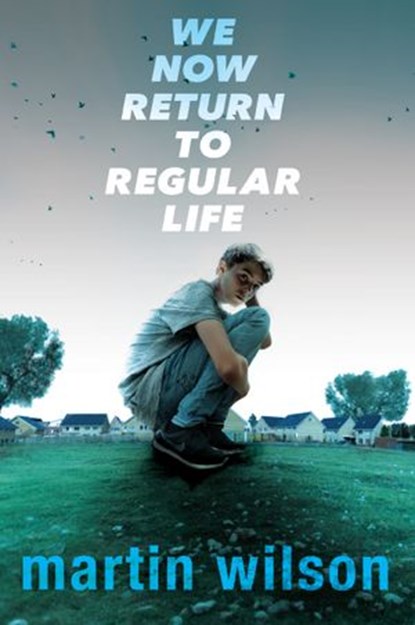 We Now Return to Regular Life, Martin Wilson - Ebook - 9780735227842