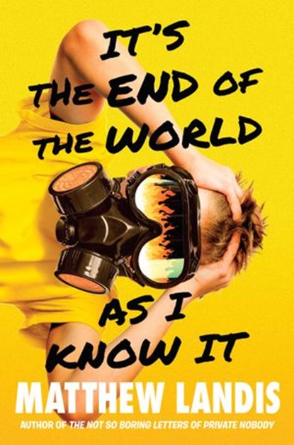 It's the End of the World as I Know It, Matthew Landis - Ebook - 9780735228030