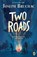 Two Roads, Joseph Bruchac - Paperback - 9780735228870