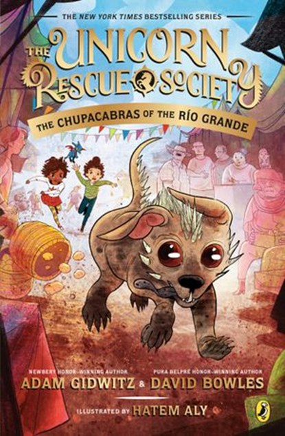 The Chupacabras of the Río Grande, Adam Gidwitz ; David Bowles - Ebook - 9780735231801