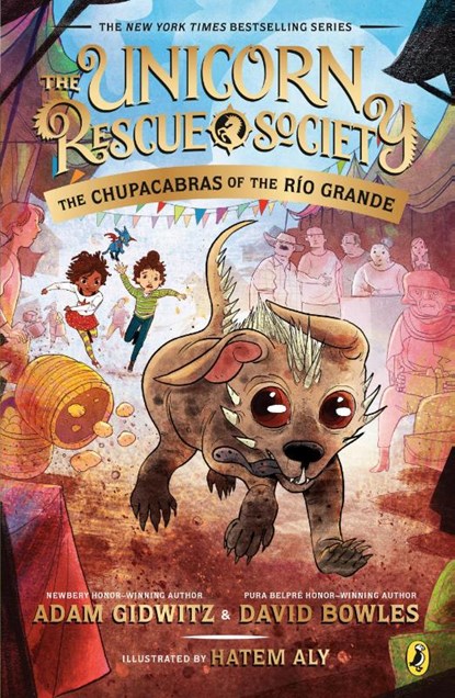 The Chupacabras of the Rio Grande, Adam Gidwitz ; David Bowles - Paperback - 9780735231818