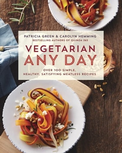 Vegetarian Any Day, Patricia Green ; Carolyn Hemming - Ebook - 9780735232969