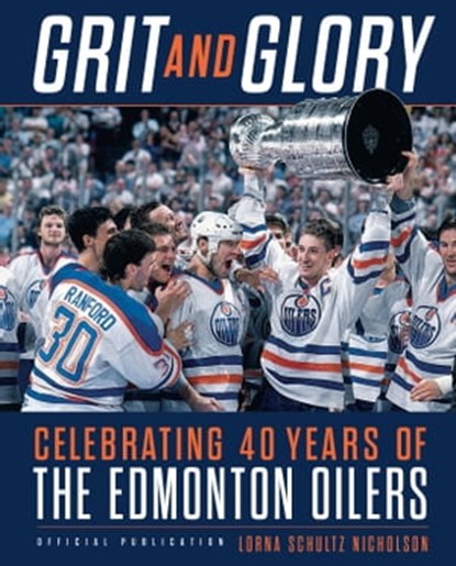 Grit and Glory, Lorna Schultz Nicholson - Ebook - 9780735233478