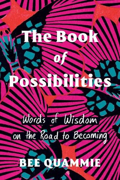 The Book of Possibilities, Bee Quammie - Gebonden - 9780735243491