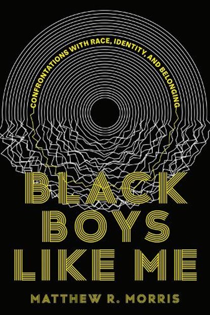 Black Boys Like Me, Matthew R. Morris - Gebonden - 9780735244580
